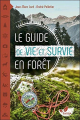 Couverture Le guide de vie et survie en forêt Editions Terran 2019