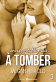 Couverture Insupportable... mais à tomber !, tome 3 Editions Addictives (Adult romance) 2016