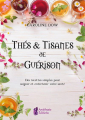 Couverture Thés & Tisanes de Guérison Editions Amethyste 2019
