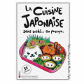 Couverture La Cuisine Japonaise sans sushi ... ou presque Editions Kana (Kiko) 2017