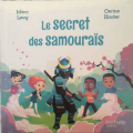 Couverture Le Secret des Samouraïs Editions Hachette (Jeunesse) 2018