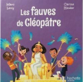 Couverture Les fauves de Cléopâtre Editions Hachette (Jeunesse) 2018