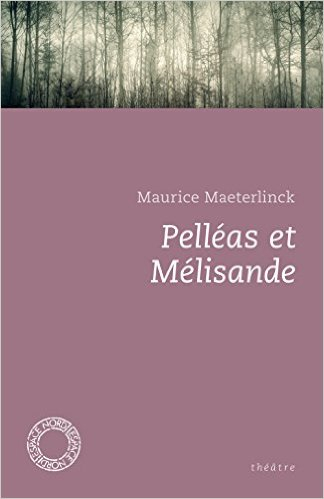 Couverture Pelléas et Mélisandre