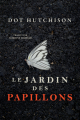 Couverture Le collectionneur, tome 1 : Le jardin des papillons Editions Thomas & Mercer 2019