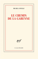 Couverture Le chemin de la Garenne Editions Gallimard  (Blanche) 2019
