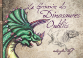 Couverture Le Grimoire des Dinosaures Oubliés Editions Démons & Merveilles 2018