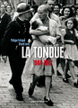 Couverture La tondue : 1944-1947 Editions Vendémiaire 2013