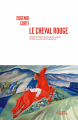 Couverture Le Cheval rouge Editions Noir sur Blanc 2020