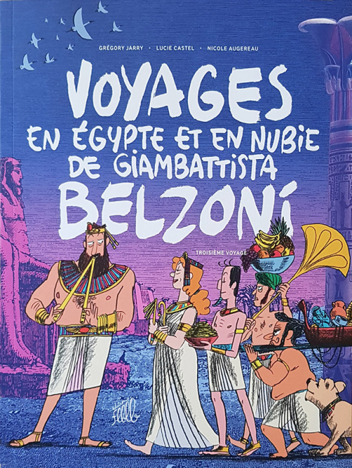Couverture Voyages en Égypte et en Nubie de Giambattista Belzoni, tome 3 : Troisième voyage