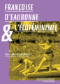 Couverture Françoise d'Eaubonne & l'écoféminisme Editions Le passager clandestin 2019