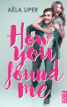 Couverture How you found me Editions Harlequin 2020