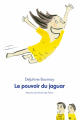 Couverture Le pouvoir du jaguar Editions L'École des loisirs (Mouche) 2014