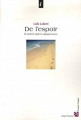 Couverture De l'espoir et d'autres quêtes dangereuses Editions Anne Carrière 2007