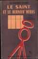 Couverture Les aventures du Saint, tome 2 : Le Saint et le dernier héros Editions Fayard 1962
