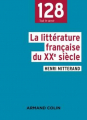 Couverture La littérature française du XXe siècle Editions Armand Colin (128) 2017