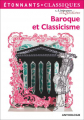 Couverture Baroque et Classicisme - Anthologie Editions Flammarion (GF - Étonnants classiques) 2009