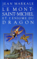 Couverture Le Mont Saint-Michel et l'énigme du dragon Editions France Loisirs 1989