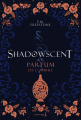 Couverture Shadowscent, tome 1 : Le parfum de l'ombre  Editions de La Martinière (Jeunesse) 2020