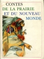 Couverture Contes de la Prairie et du Nouveau Monde Editions Gründ (Légendes et contes de tous les pays) 1978