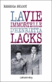 Couverture La Vie immortelle d'Henrietta Lacks Editions Calmann-Lévy 2011
