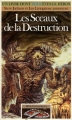 Couverture Les Sceaux de la Destruction Editions Folio  (Un livre dont vous êtes le héros) 1987