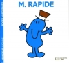 Couverture Monsieur Rapide Editions Hachette (Jeunesse) 2009