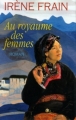 Couverture Au royaume des femmes Editions France Loisirs 2007