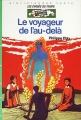 Couverture Les Évadés du Temps, tome 2 : Le Voyageur de l'au-delà Editions Hachette (Bibliothèque Verte) 1983