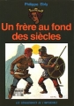 Couverture Les Évadés du Temps, tome 4 : Un frère au fond des siècles Editions Hachette (Bibliothèque Verte) 1981