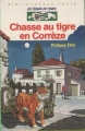 Couverture Les Évadés du Temps, tome 5 : Chasse au tigre en Corrèze Editions Hachette (Bibliothèque Verte) 1983
