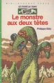 Couverture Les Évadés du Temps, tome 6 : Le Monstre aux deux têtes Editions Hachette (Bibliothèque Verte) 1984