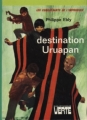 Couverture Les Conquérants de l'impossible, tome 01 : Destination Uruapan Editions Hachette (Bibliothèque Verte) 1975