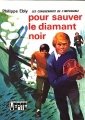Couverture Les Conquérants de l'impossible, tome 05 : Pour sauver le diamant noir Editions Hachette (Bibliothèque Verte) 1977