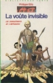 Couverture Les Conquérants de l'impossible, tome 09 : La Voûte invisible Editions Hachette (Bibliothèque Verte) 1984