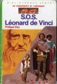 Couverture Les Conquérants de l'impossible, tome 12 : S.O.S. Léonard de Vinci Editions Hachette (Bibliothèque Verte) 1983