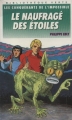 Couverture Les Conquérants de l'impossible, tome 13 : Le Naufragé des étoiles Editions Hachette (Bibliothèque Verte) 1988