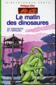 Couverture Les Conquérants de l'impossible, tome 14 : Le Matin des dinosaures Editions Hachette (Bibliothèque Verte) 1985