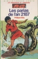 Couverture Les Conquérants de l'impossible, tome 17 : Les Parias de l'an 2187 Editions Hachette (Bibliothèque Verte) 1986