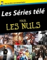 Couverture Les séries télé pour les nuls Editions First (Pour les nuls) 2009
