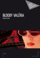 Couverture Bloody Valéria Editions Mon Petit Editeur 2010