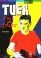 Couverture Tuer n'est pas jouer Editions Le Livre de Poche (Jeunesse - Histoires de vies) 2005