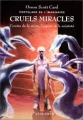Couverture Cruels miracles : Contes de la mort, l'espoir et la sainteté Editions L'Atalante (La Dentelle du cygne) 2002