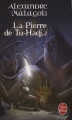 Couverture La Pierre de Tu-Hadj, tome 2 Editions Le Livre de Poche 2008