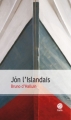 Couverture Jón l'islandais Editions Gaïa 2010