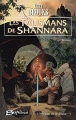 Couverture L'héritage de Shannara, tome 4 : Les talismans de Shannara Editions Bragelonne 2006