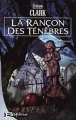 Couverture La rançon des ténèbres Editions Bragelonne 2003