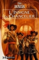 Couverture Les lames du roi, tome 1 : L'insigne du Chancelier Editions Bragelonne 2004