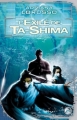 Couverture Ta-Shima, tome 2 : L'Exilé de Ta-Shima Editions Bragelonne (Science-fiction) 2008