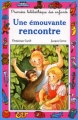 Couverture Une émouvante rencontre Editions Hemma (Première bibliothèque des enfants) 1986