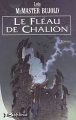 Couverture Chalion, tome 1 : Le fléau de Chalion Editions Bragelonne 2003